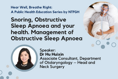 Hear Well, Breathe Right: Snoring, Obstructive Sleep Apnoea and your health. Management of Obstructive Sleep Apnoea