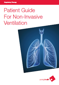 Patient Guide For Non-Invasive Ventilation 