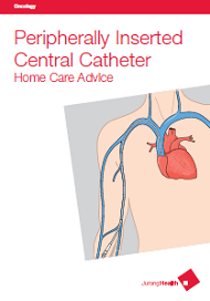 Peripherally Inserted Central Catheter - Home Care Advice